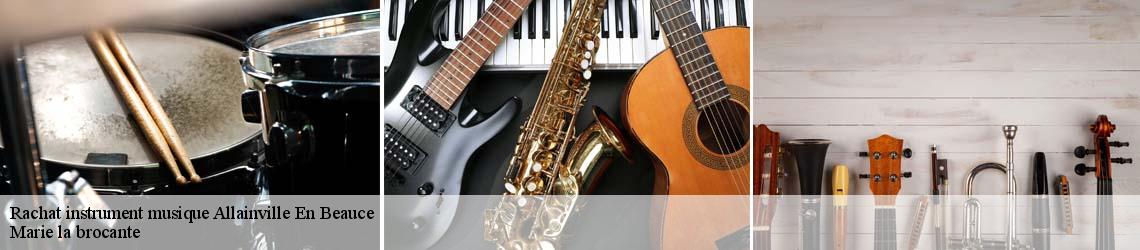 Rachat instrument musique  allainville-en-beauce-45480 Marie la brocante